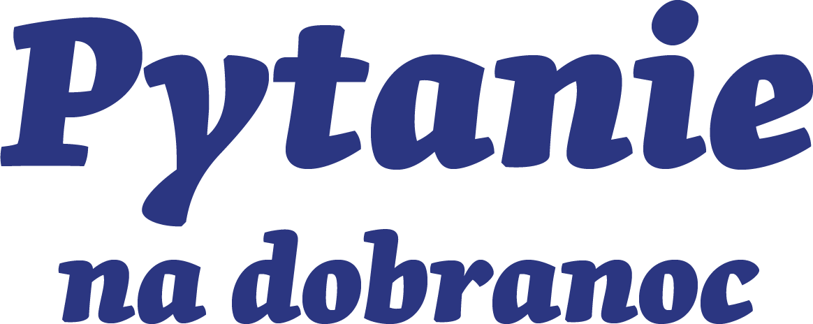 Pytanie na dobranoc